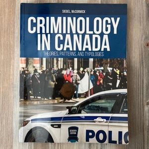 Criminology in Canada by Sıegel, McCORMICK